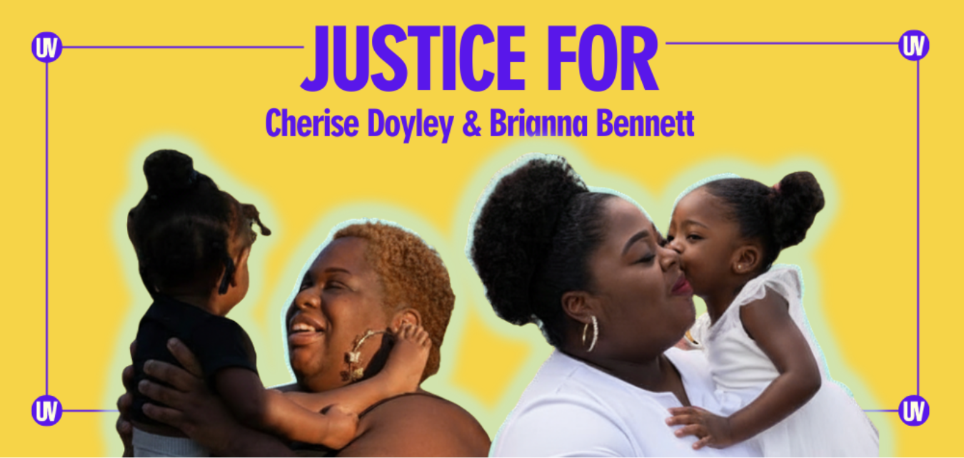Stop forced C-sections! Justice for Cherise Doyley and Brianna Bennett.
